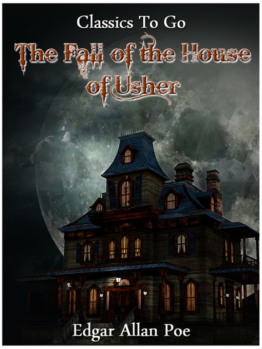 Title details for The Fall of the House of Usher by Edgar Allan Poe - Available
